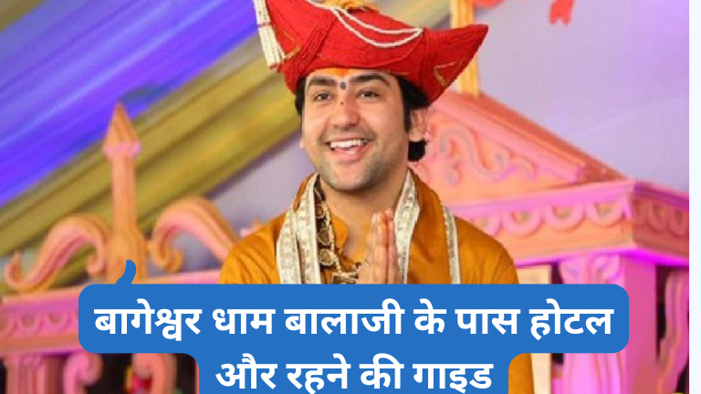 Bageshwar Dham Balaji Nearby Hotels & Stay Guide